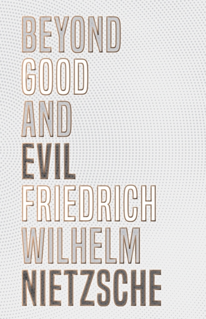 E-knjiga Beyond Good and Evil Friedrich Wilhelm Nietzsche