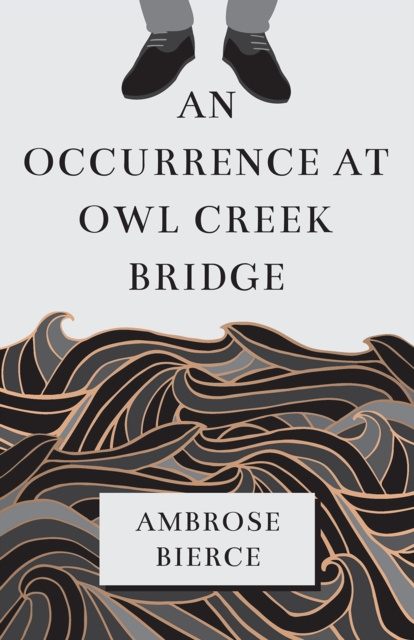 E-knjiga Occurrence at Owl Creek Bridge Ambrose Bierce