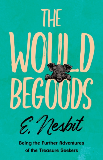 E-knjiga Wouldbegoods E. Nesbit