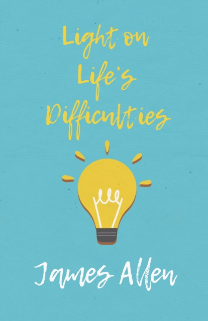 E-knjiga Light on Life's Difficulties James Allen