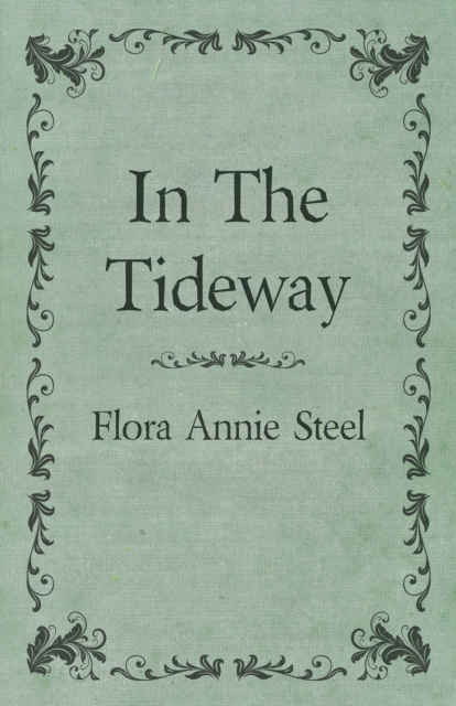 E-knjiga In the Tideway Flora Annie Steel