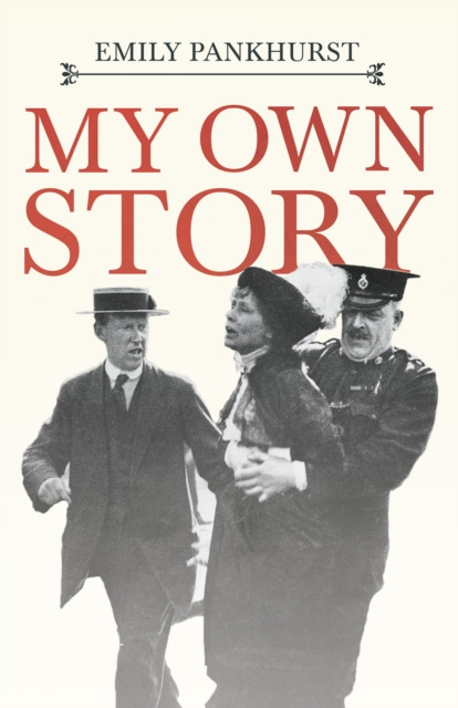 E-kniha My Own Story Emmeline Pankhurst