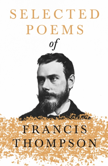 E-kniha Selected Poems of Francis Thompson Francis Thompson