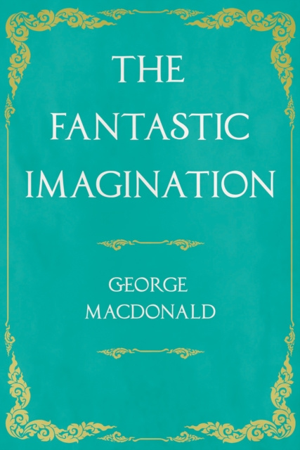 E-book Fantastic Imagination George MacDonald