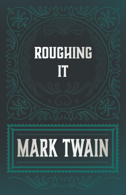E-knjiga Roughing It Mark Twain
