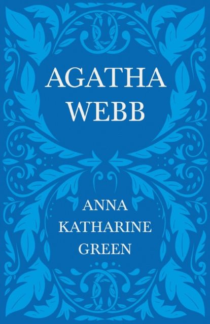 E-knjiga Agatha Webb Anna Katharine Green