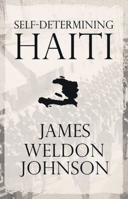 E-knjiga Self-Determining Haiti James Weldon Johnson