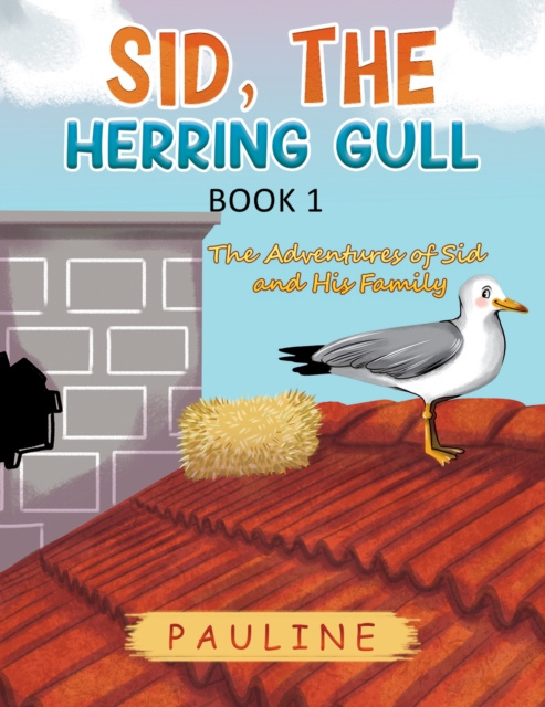 E-knjiga Sid, the Herring Gull - Book 1 Pauline