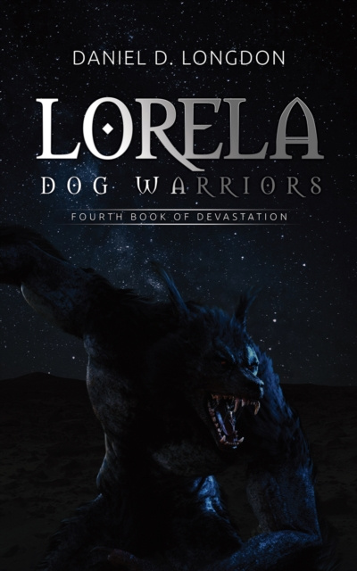 E-knjiga Lorela: Dog Warriors Daniel D Longdon