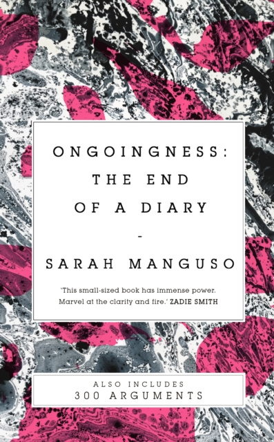 E-knjiga Ongoingness/ 300 Arguments Sarah Manguso
