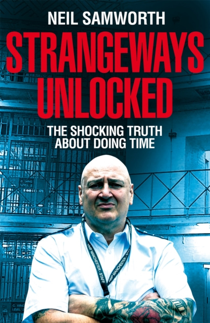 E-Book Strangeways Unlocked Neil Samworth