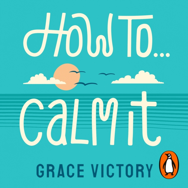 Audiobook How To Calm It Grace Victory