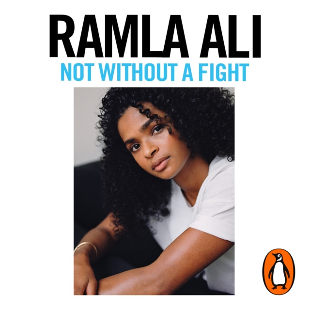 Audiokniha Not Without a Fight: Ten Steps to Becoming Your Own Champion Ramla Ali