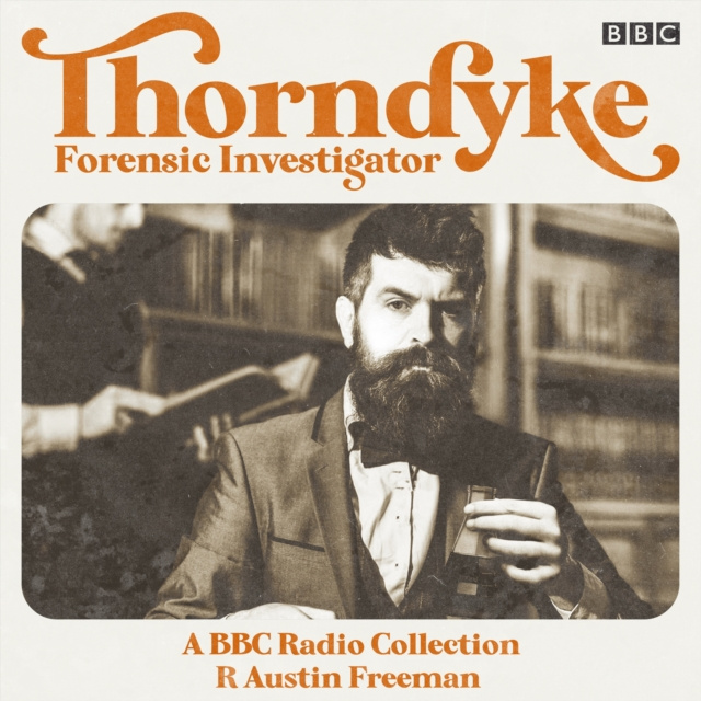 Audiokniha Thorndyke: Forensic Investigator R Austin Freeman