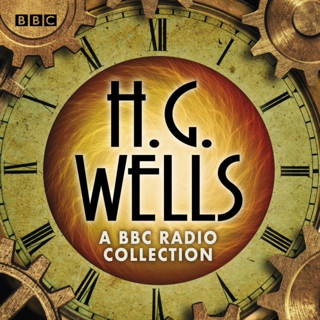 Audiokniha H G Wells BBC Radio Collection H.G. Wells