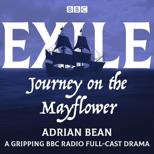 Livre audio Exile: Journey on the Mayflower Adrian Bean