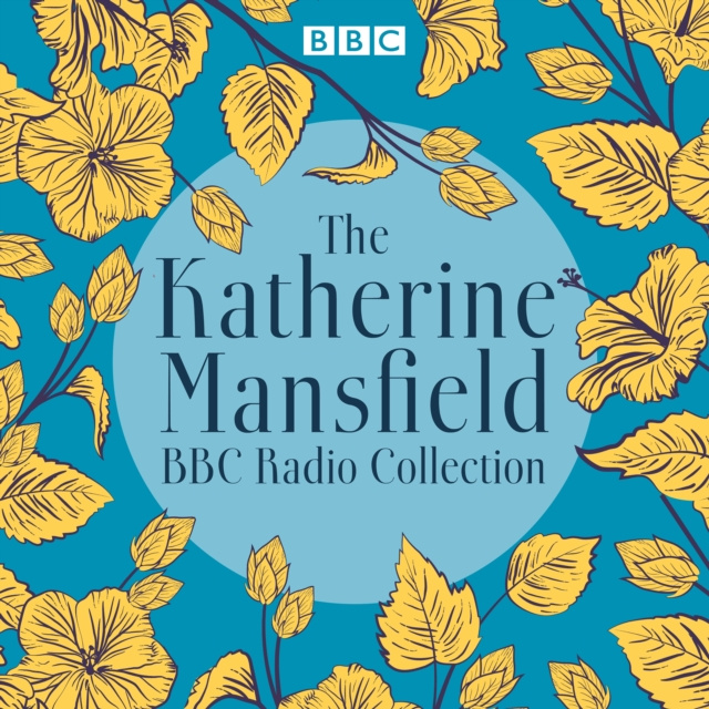 Audiokniha Katherine Mansfield BBC Radio Collection Katherine Mansfield