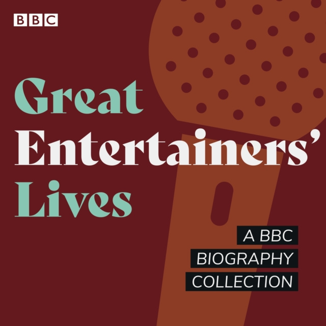 Audiokniha Great Entertainers' Lives Joan Bakewell