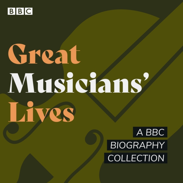 Audiobook Great Musicians' Lives Joan Bakewell