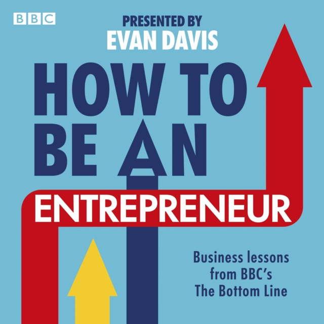 Audiobook How To Be An Entrepreneur Evan Davis