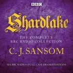 Аудиокнига Shardlake: The Complete BBC Radio Collection CJ Sansom