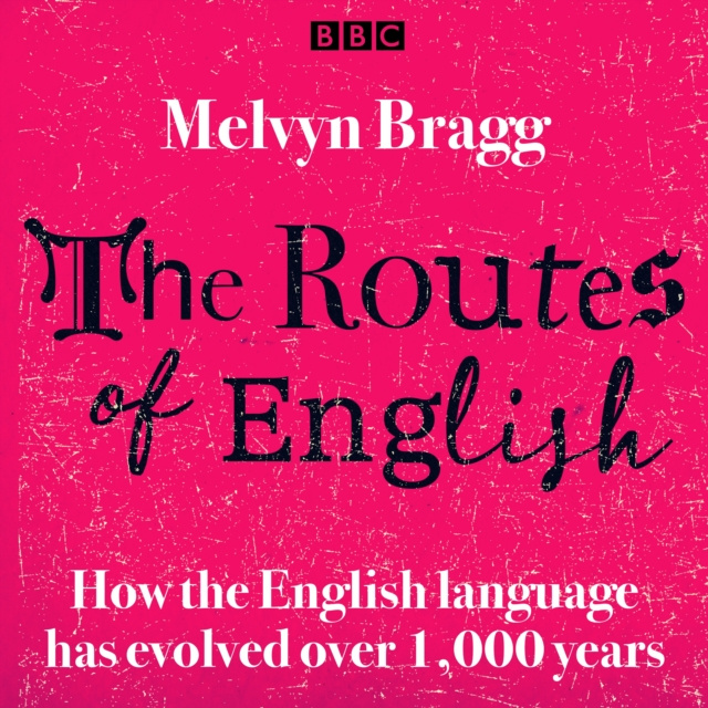Audiokniha Routes Of English Complete Series 1-4 Melvyn Bragg