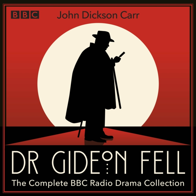 Audiobook Dr Gideon Fell: The Complete BBC Radio Drama Collection John Dickson Carr