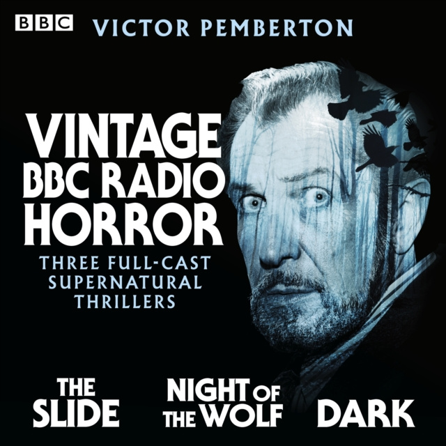 Audiokniha Vintage BBC Radio Horror: The Slide, Night of the Wolf & Dark Victor Pemberton