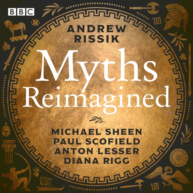 Audiokniha Myths Reimagined: Troy Trilogy, Dionysos & more Andrew Rissik