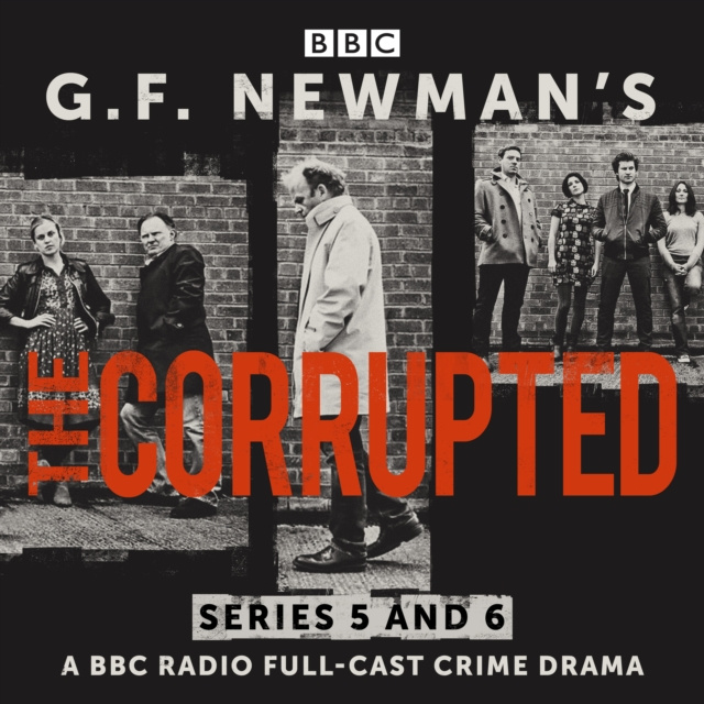 Audiokniha G.F. Newman's The Corrupted: Series 5 and 6 G. F. Newman