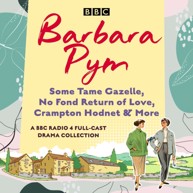 Audiokniha Barbara Pym: A BBC Radio drama collection Miriam Margolyes