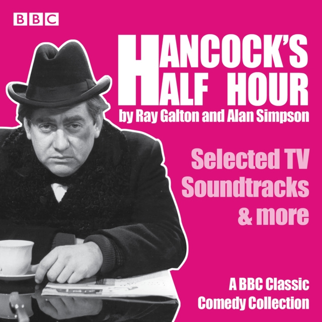 Audiokniha Hancock's Half Hour: Selected TV Soundtracks & more Ray Galton & Alan Simpson
