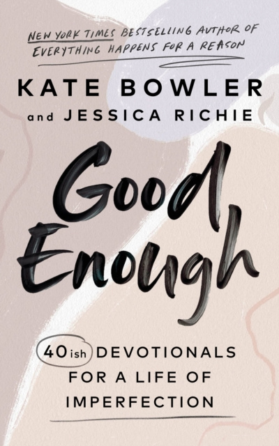 E-book Good Enough Kate Bowler