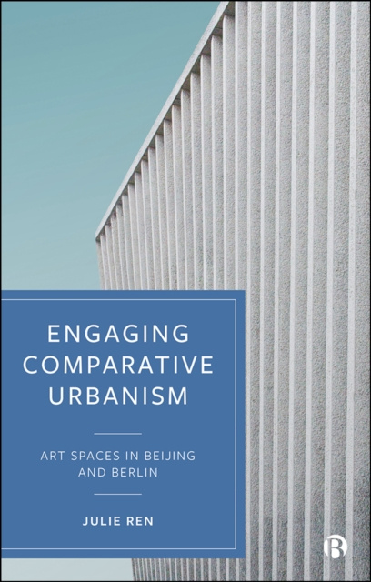 ebook Engaging Comparative Urbanism Julie Ren