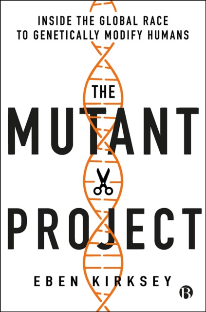 E-book Mutant Project Eben Kirksey