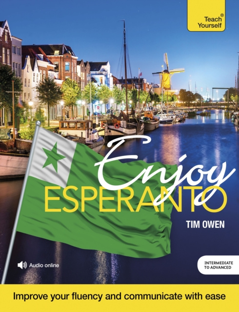 E-kniha Enjoy Esperanto Intermediate to Upper Intermediate Course Tim Owen