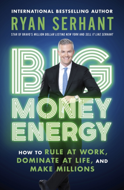 E-kniha Big Money Energy Ryan Serhant