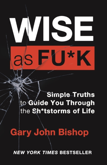 E-kniha Wise as F*ck Gary John Bishop