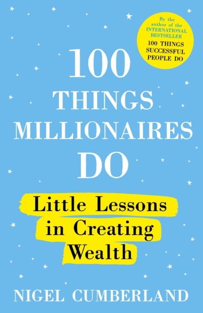 E-kniha 100 Things Millionaires Do Nigel Cumberland