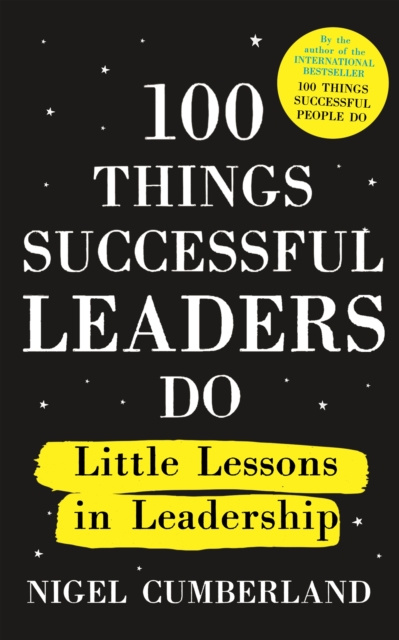 E-kniha 100 Things Successful Leaders Do Nigel Cumberland