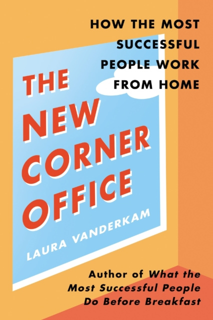 Libro elettronico New Corner Office Laura Vanderkam
