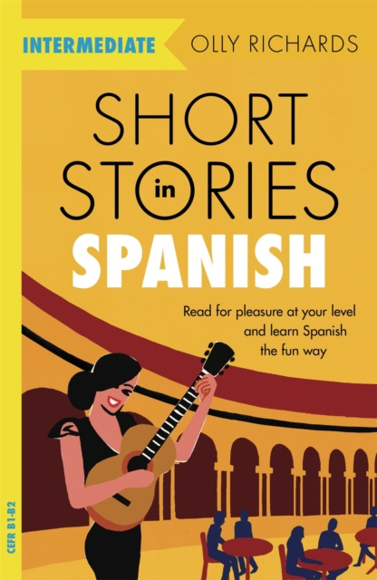 E-kniha Short Stories in Spanish  for Intermediate Learners Olly Richards