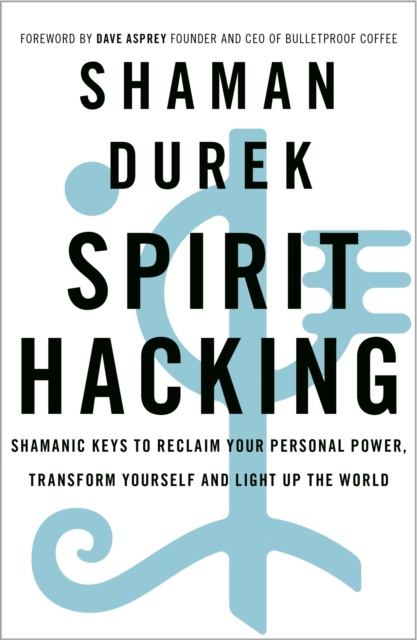 E-kniha Spirit Hacking Shaman Durek