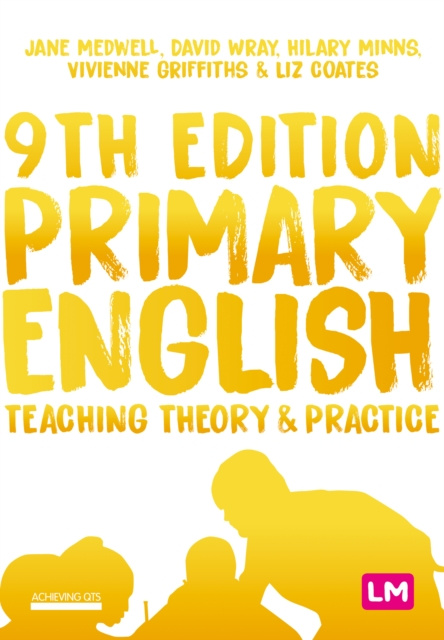 Libro electrónico Primary English: Teaching Theory and Practice Jane Medwell