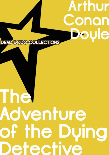 E-knjiga Adventure of the Dying Detective Arthur Conan Doyle
