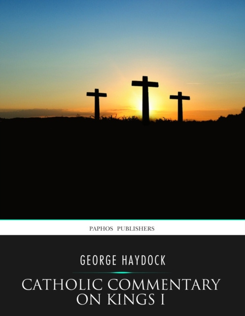 E-book Catholic Commentary on Kings I George Haydock