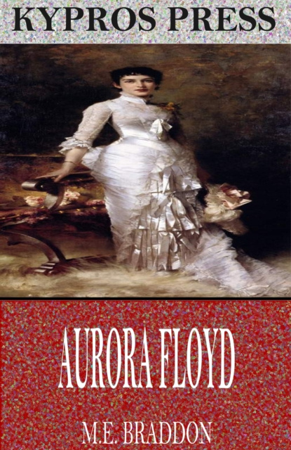 E-knjiga Aurora Floyd M.E. Braddon