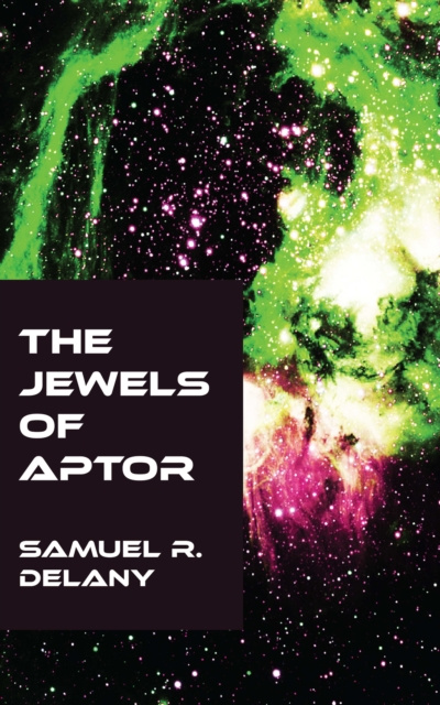 E-kniha Jewels of Aptor Samuel R. Delany