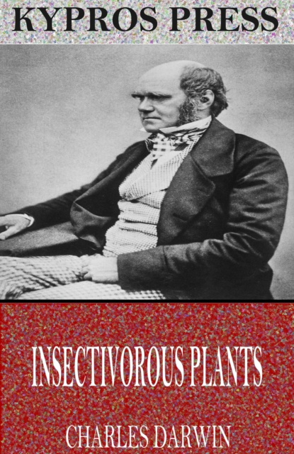 E-knjiga Insectivorous Plants Charles Darwin