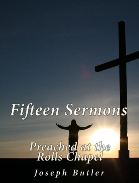 E-knjiga Fifteen Sermons Preached at the Rolls Chapel Joseph Butler